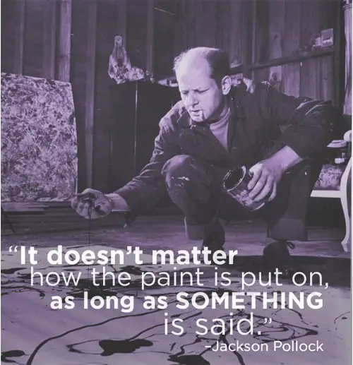 Jackson Pollock Artist Quotes