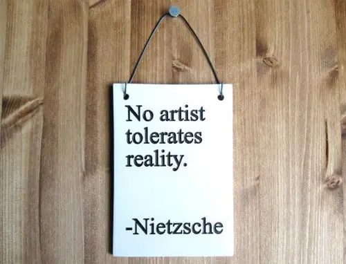 No artist tolerates reality