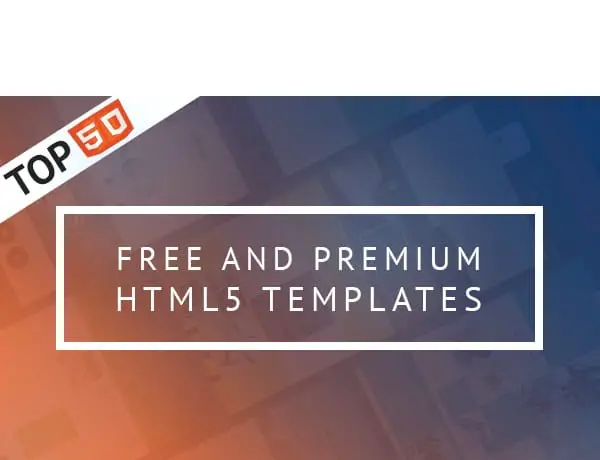 50 Free & Premium HTML5 Templates for Any Taste and Budget