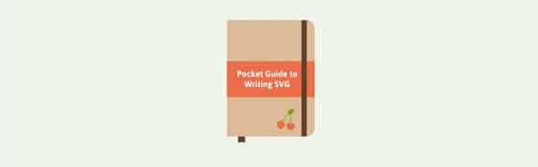 Pocket Guide to Writing SVG By Joni Trythall
