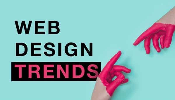 14 Top Design Trends to Watch Out For in 2021