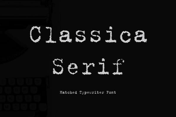 Creative Typewriter Fonts For Your Collection: Classica Serif