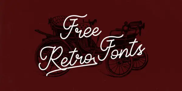 22 Free Retro Fonts all Designers Must Have