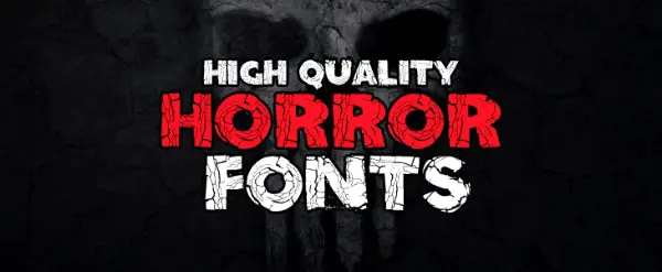 21 Scary Fonts to Give a Horror Feel to Your Designs