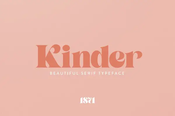 Modern Didone Fonts for your collection: Kinder