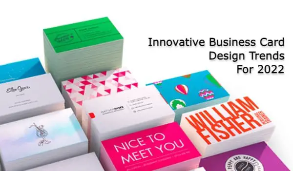11 Innovative Business Card Design Trends For 2022