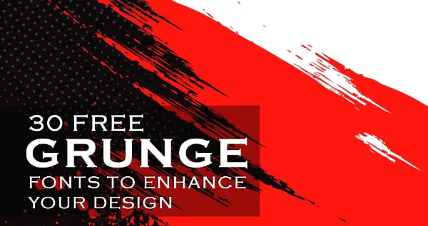 30 Best Free Grunge Fonts For Designers
