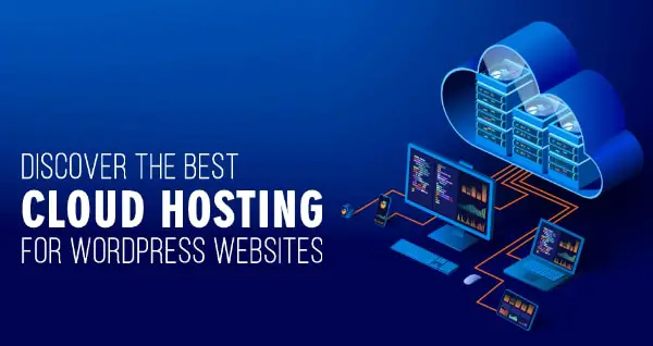 Best Cloud Hosting For WordPress Websites