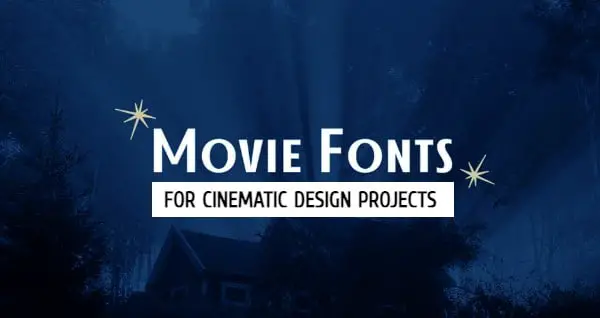 40+ Best Movie Fonts (Includes Free & Premium Options)