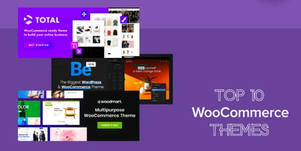 Top 10 WooCommerce Themes for 2022